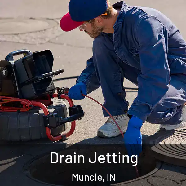  Drain Jetting Muncie, IN