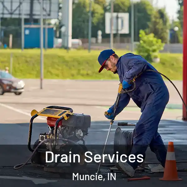  Drain Services Muncie, IN