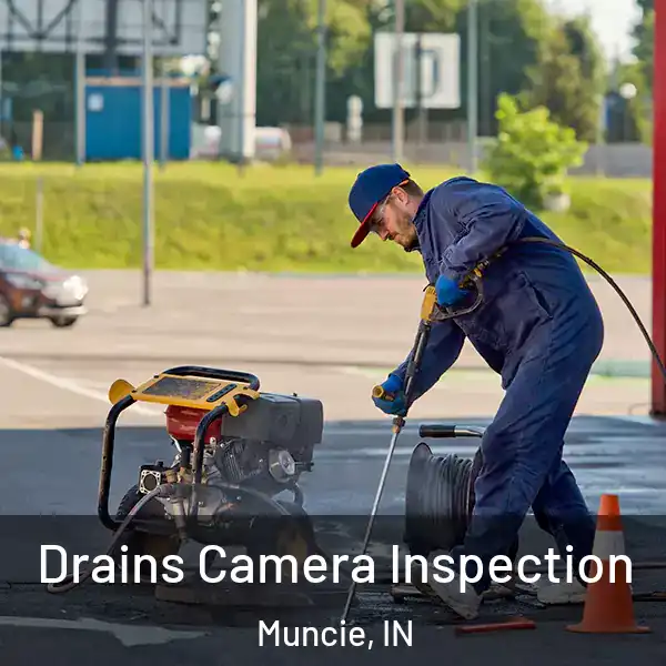 Drains Camera Inspection Muncie, IN