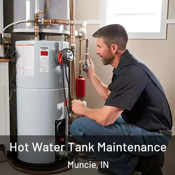  Hot Water Tank Maintenance Muncie, IN