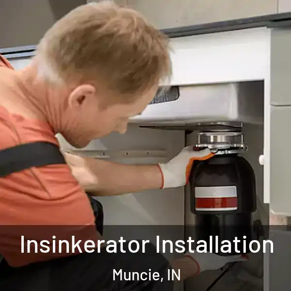 Insinkerator Installation Muncie, IN