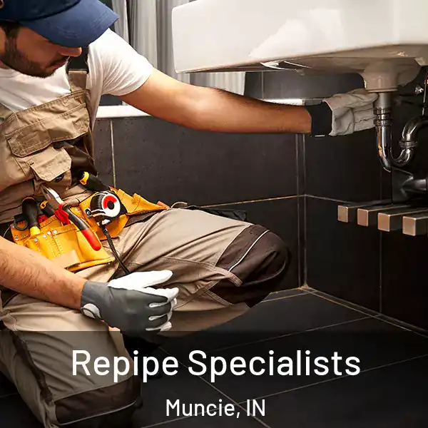  Repipe Specialists Muncie, IN